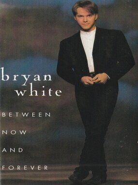 Bryan White - Between Now And Forever - 1996 Cassette Tape